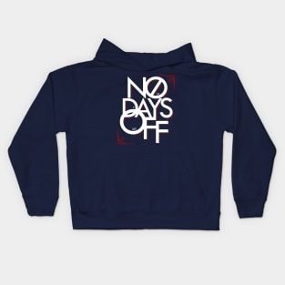 'No Days Off!' Awesome Workaholic Gift Kids Hoodie